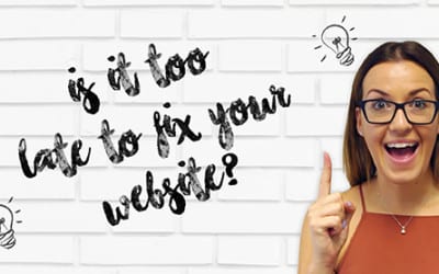 Is it too late to fix your website?
